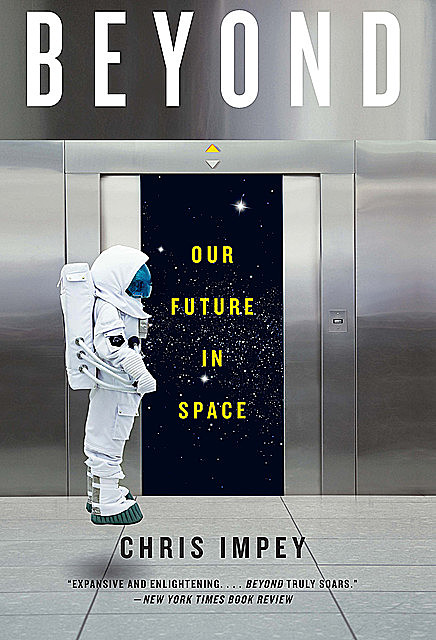 Beyond: Our Future in Space, Chris Impey