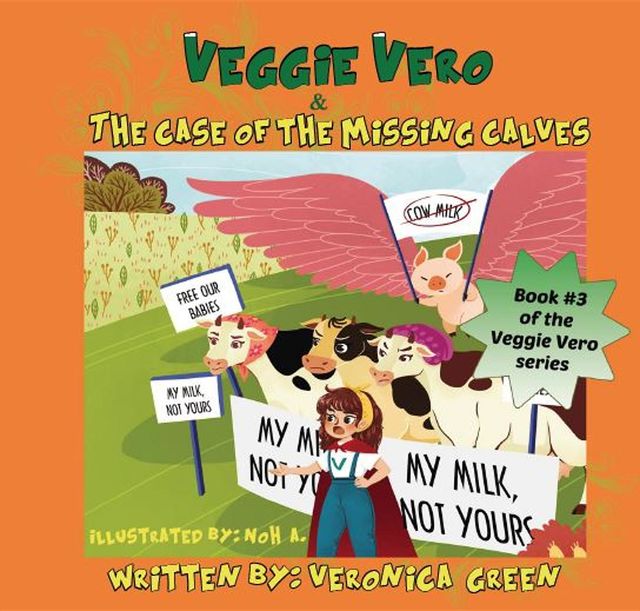 Veggie Vero & The Case Of The Missing Calves, Veronica Green