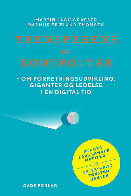 Transparens og kontroltab, Rasmus Thomsen, Martin Jagd Graeser