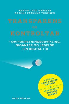 Transparens og kontroltab, Rasmus Thomsen, Martin Jagd Graeser