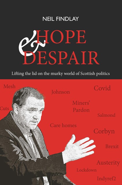 Hope & Despair, Neil Findlay