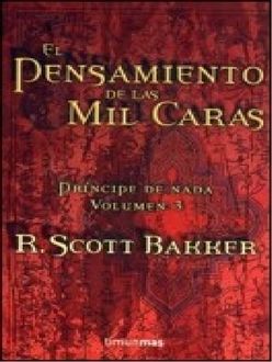 El Pensamiento De Las Mil Caras, R.Scott Bakker