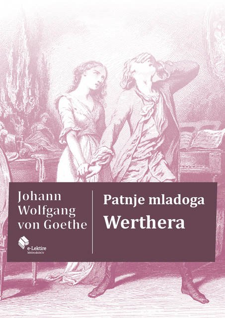 Patnje mladoga Werthera, Johann Wolfgang von Goethe