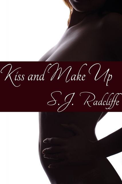 Kiss and Make Up, S.J. Radcliffe