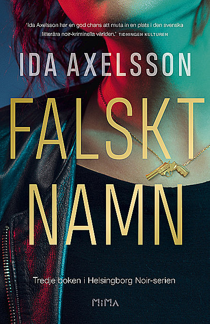 Falskt namn, Ida Axelsson