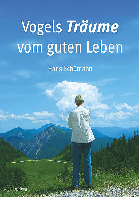 Vogels Träume vom guten Leben, Hans Schümann