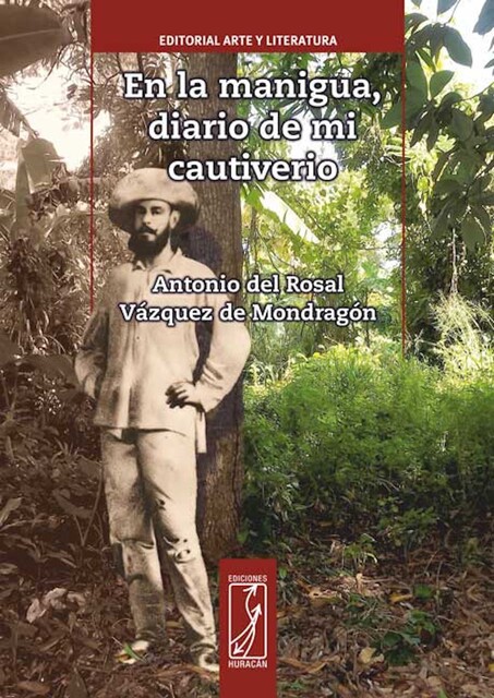 En la manigua, diario de mi cautiverio, Antonio del Rosal Vázquez de Mondragón