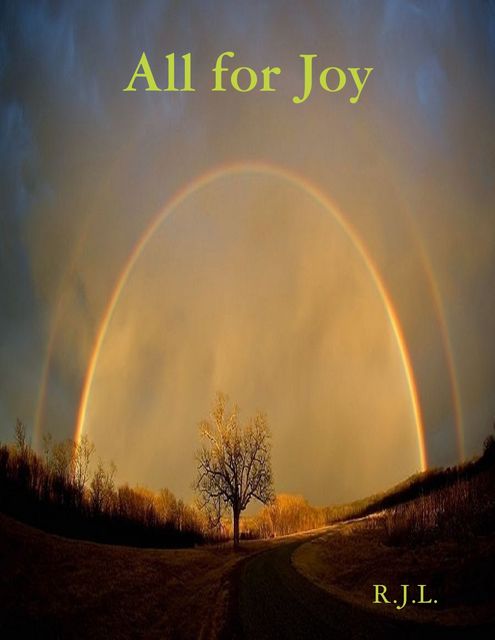 All for Joy, R.J.L.