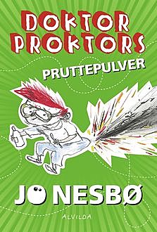 Doktor Proktors Pruttepulver, Jo Nesbø