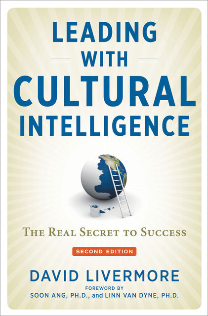 Leading with Cultural Intelligence, David Livermore