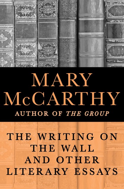 The Writing on the Wall, Mary McCarthy