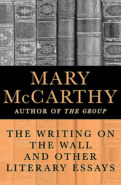 The Writing on the Wall, Mary McCarthy