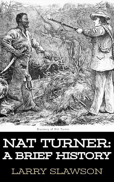 Nat Turner, Larry Slawson