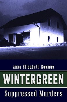 Wintergreen, Anna E Rosmus