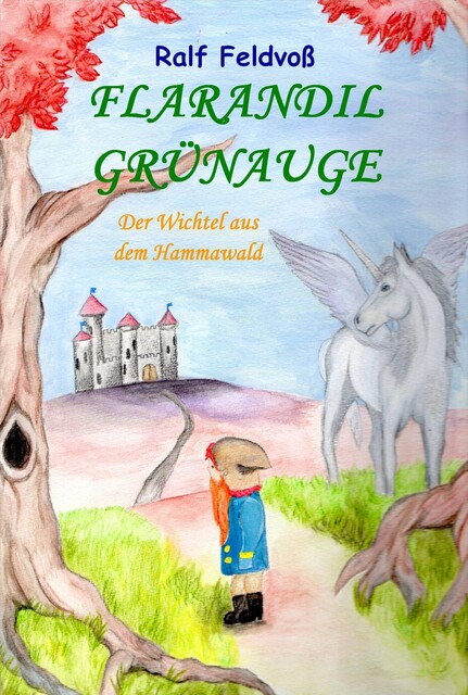 Flarandil Grünauge, Ralf Feldvoß