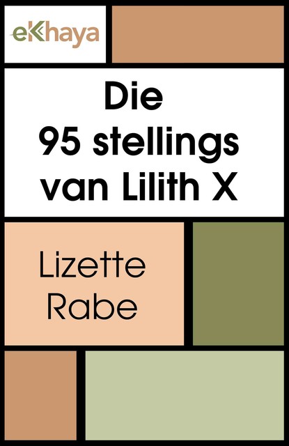 Die 95 stellings van Lilith X, Lizette Rabe