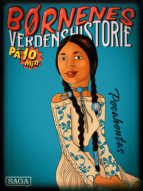 Pocahontas – Børnenes verdenshistorie på 10 minutter, Stefan Weinreich Mortensen