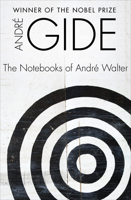 The Notebooks of André Walter, André Gide