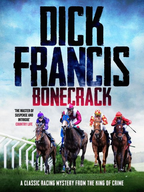 Bonecrack, Dick Francis