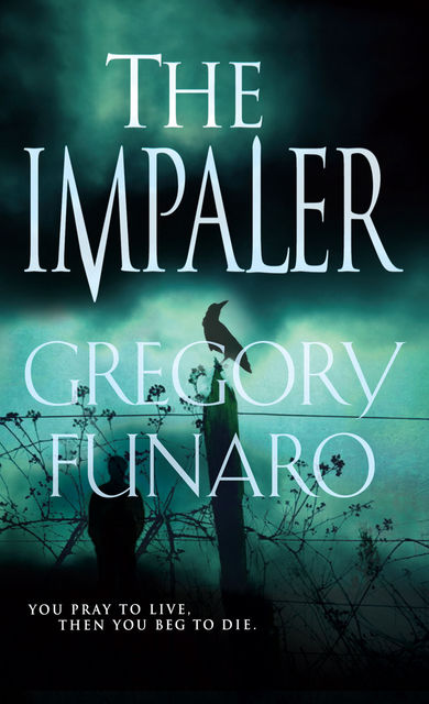 The Impaler, Gregory Funaro