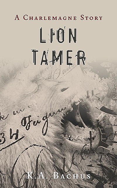 Lion Tamer, K.A. Bachus