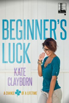 Beginner's Luck, Kate Clayborn