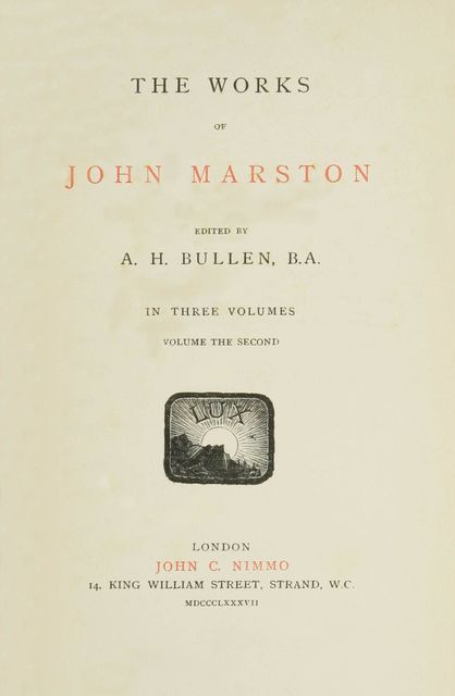 The Works of John Marston. Volume 2, John Marston