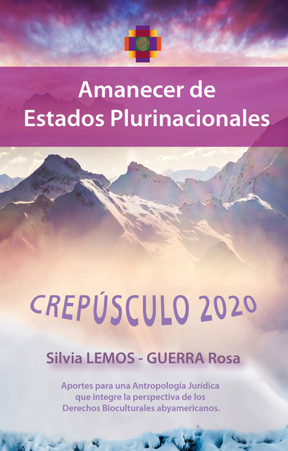 Crepúsculo 2020 – Amanecer de estados plurinacionales, Silvia Roxana Lemos
