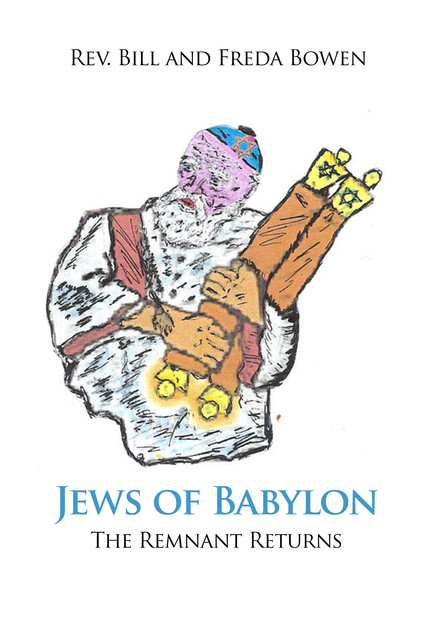 Jews of Babylon, Freda Bowen, Rev. Bill Bowen