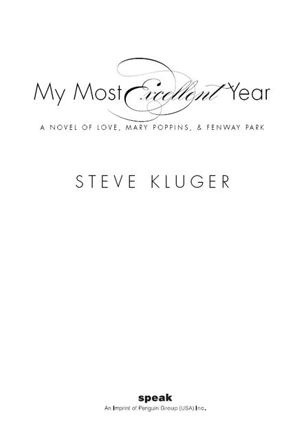My Most Excellent Year, Steve Kluger