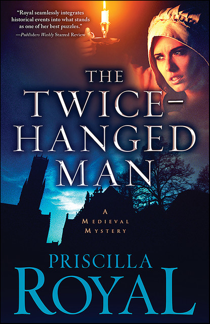 The Twice-Hanged Man, Priscilla Royal
