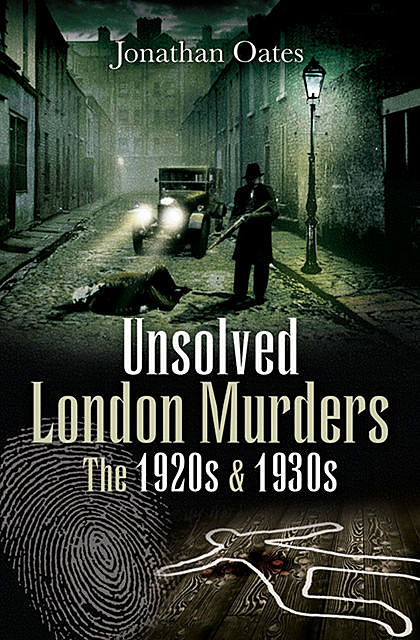 Unsolved London Murders, Jonathan Oates
