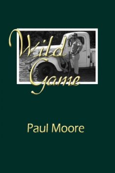 Wild Game, Paul Moore