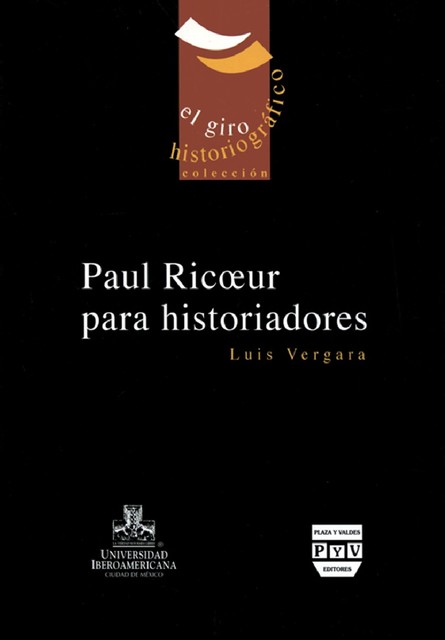 Paul Ricoeur para historiadores, Luis Vergara Anderson