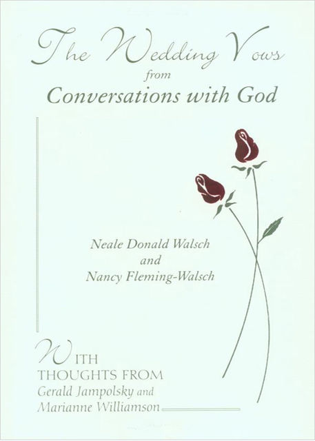 The Wedding Vows from Conversations with God, Neale Donald Walsch
