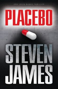 Placebo (Een Jevin Banks thriller), Steven James