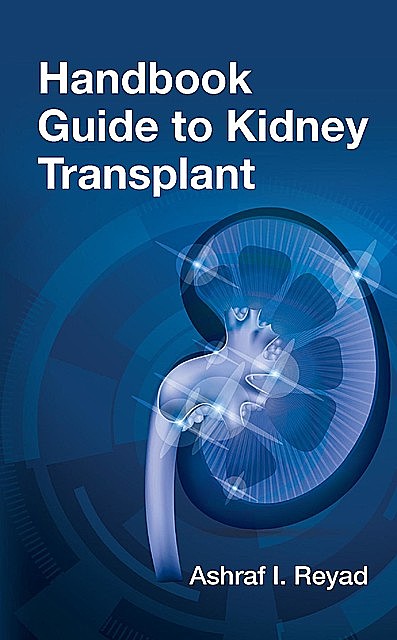 Handbook Guide to Kidney, Ashraf Reyad