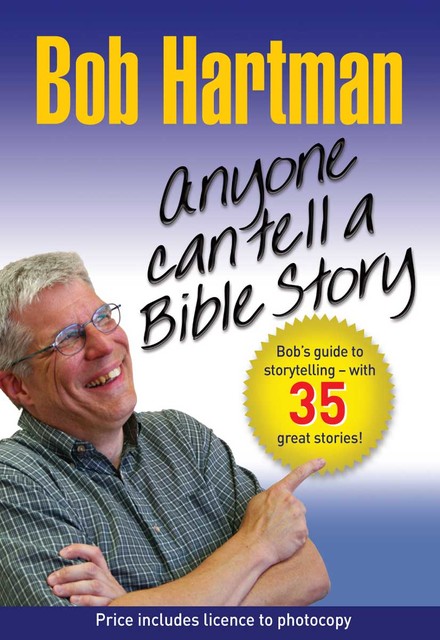 Anyone Can Tell a Bible Story, Bob Hartman