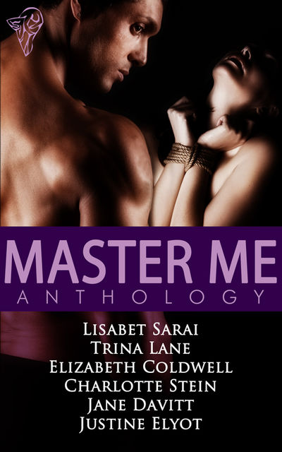 Master Me, Elizabeth Coldwell, Lisabet Sarai, Trina Lane