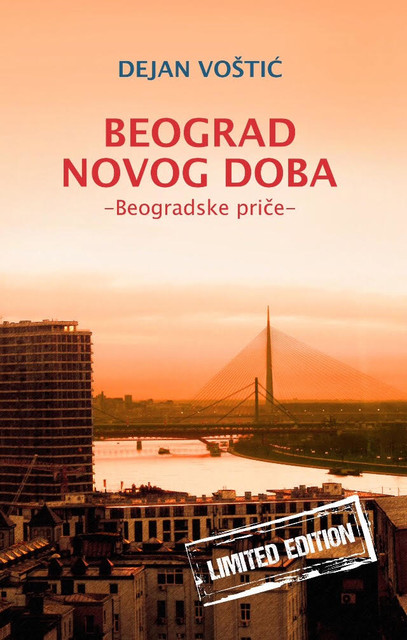 Beograd novog doba, Dejan Voštić