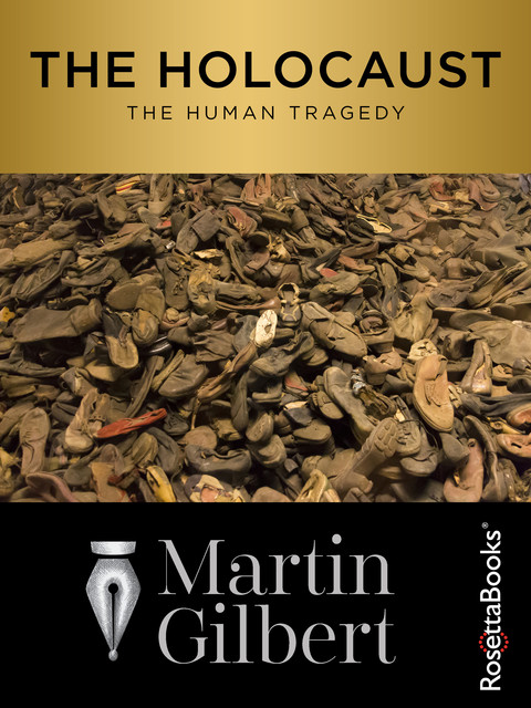The Holocaust, Martin Gilbert