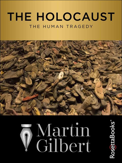 The Holocaust, Martin Gilbert