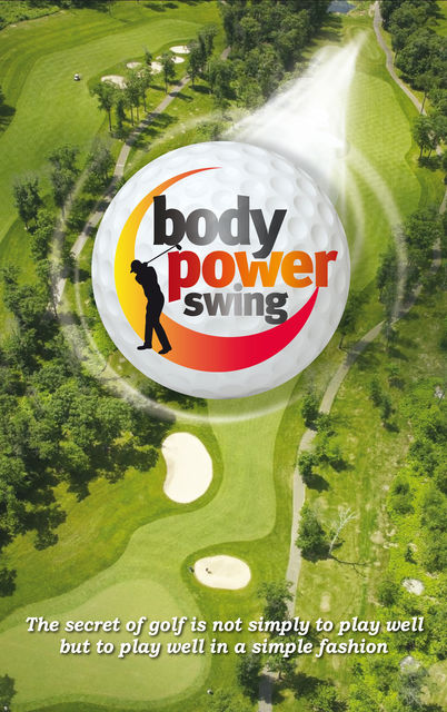 Body Power Swing, Bill Lawson