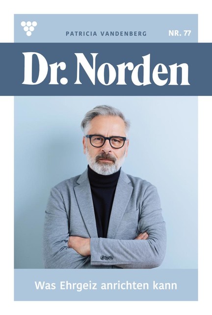 Dr. Norden Classic 34 – Arztroman, Patricia Vandenberg