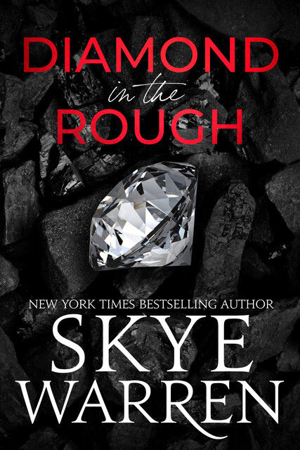 Diamond in the Rough, Skye Warren