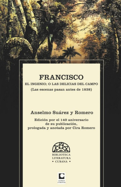 Francisco, Anselmo Suárez y Romero