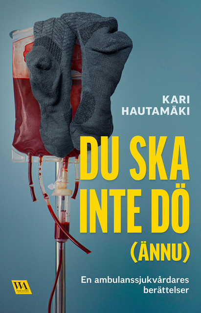 Du ska inte dö (ännu), Kari Hautamäki