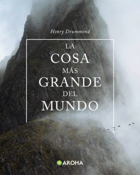 La cosa más grande del mundo, Henry Drummond