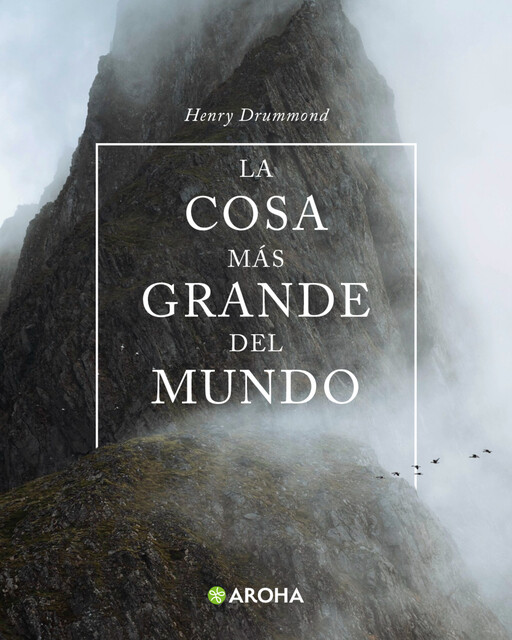 La cosa más grande del mundo, Henry Drummond