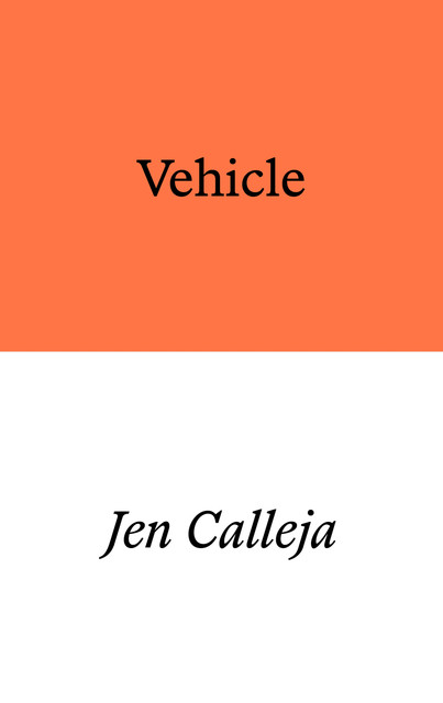 Vehicle, Jen Calleja